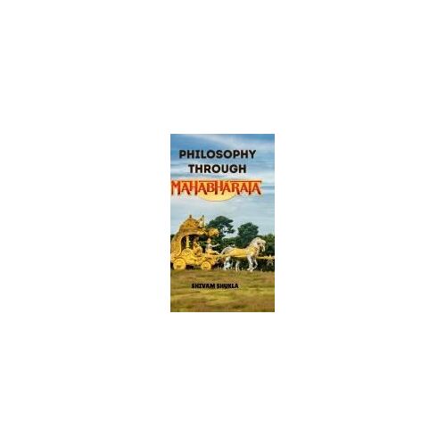 Philosophy Through Mahabharata