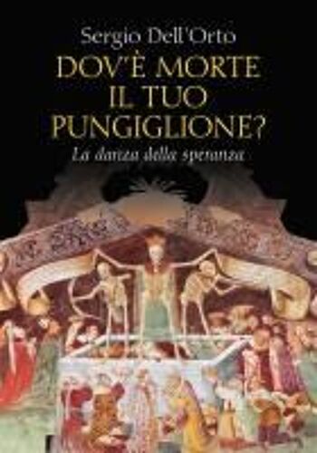 Dov'è Morte Il Tuo Pungiglione? La Danza Della Speranza