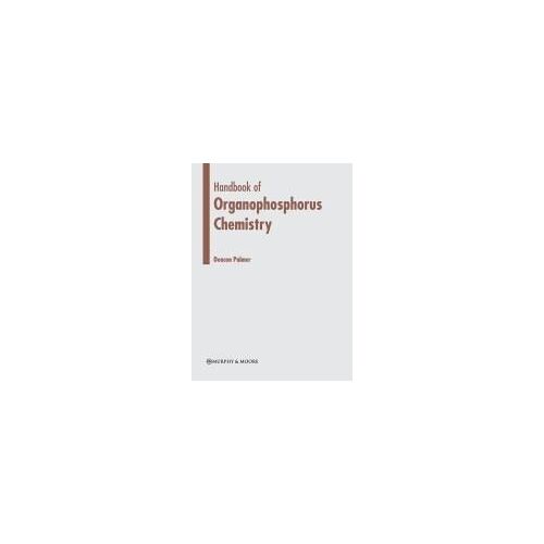 Handbook Of Organophosphorus Chemistry