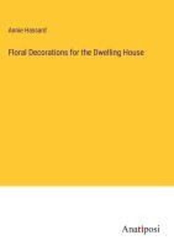 Floral Decorations For The Dwelling House