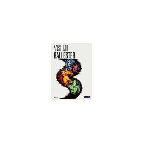 Anselmo Ballester E Il Cinema Dipinto