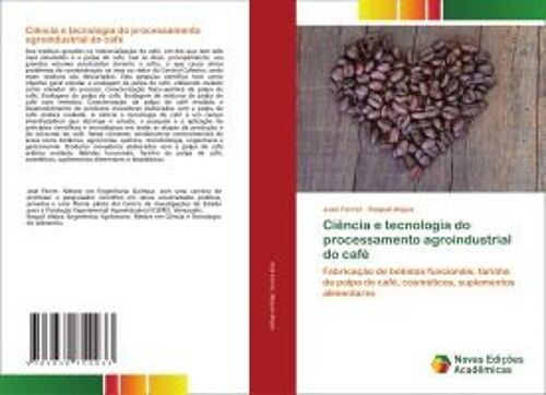 Ciência E Tecnologia Do Processamento Agroindustrial Do Café