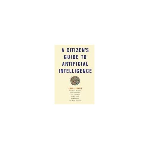 A Citizen's Guide To Artificial Intelligence