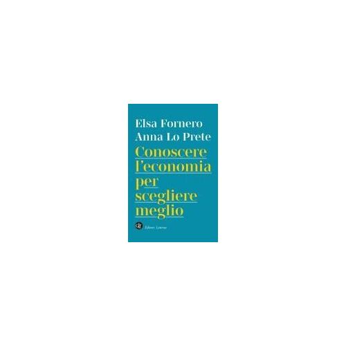 Conoscere L'economia Per Scegliere Meglio