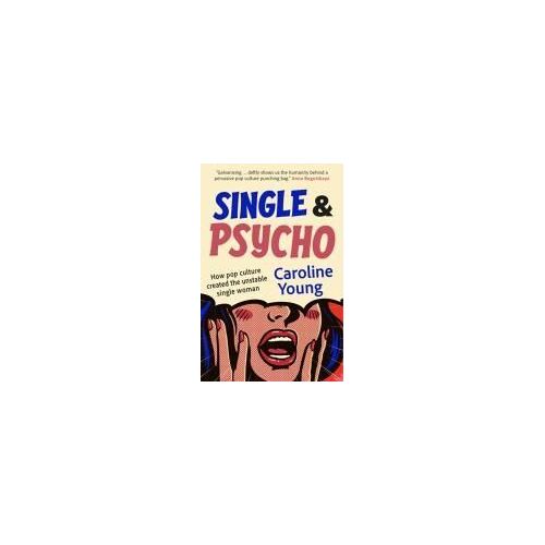 Single And Psycho
