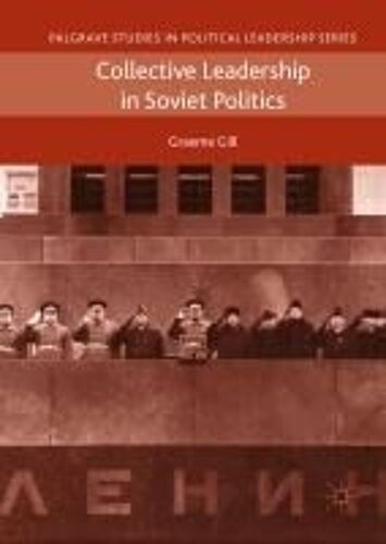 Collective Leadership In Soviet Politics
