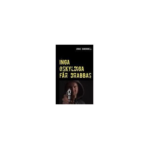 Inga Oskyldiga Får Drabbas