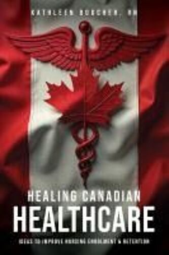 Healing Canadian Healthcare