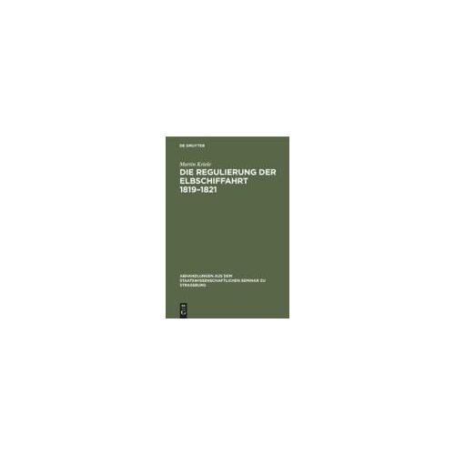 Die Regulierung Der Elbschiffahrt 1819-1821