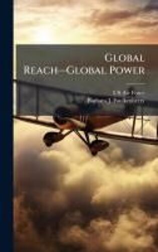 Global Reachâ"Global Power