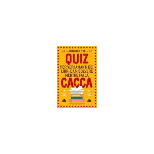 Quiz Per Veri Amanti Dei Libri Da Risolvere Mentre Fai La Cacca