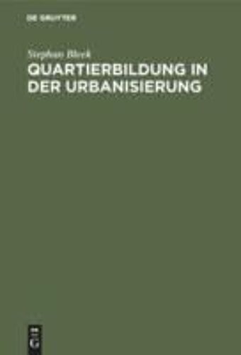 Quartierbildung In Der Urbanisierung