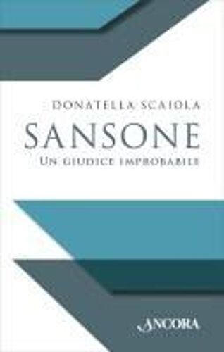 Sansone. Un Giudice Improbabile