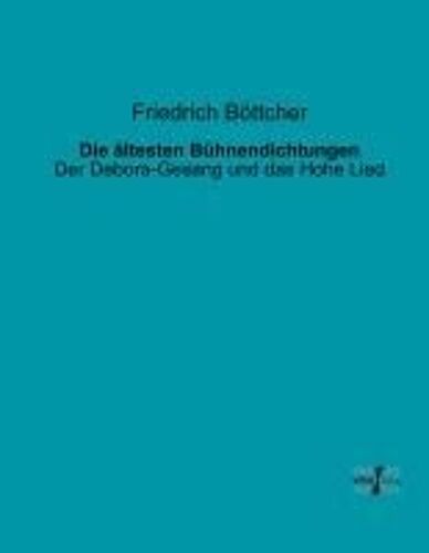 Die Ältesten Bühnendichtungen