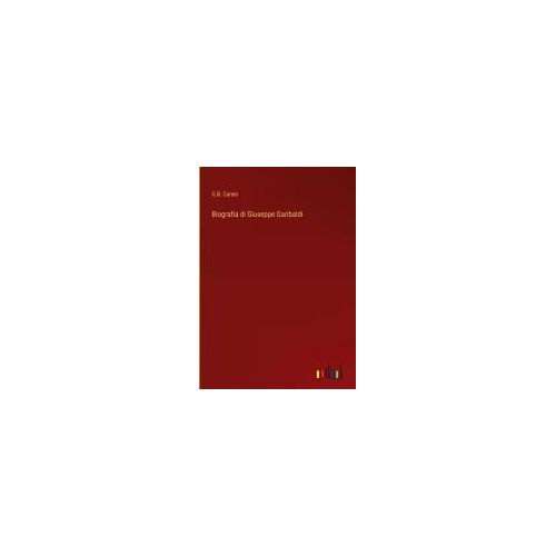Biografia Di Giuseppe Garibaldi