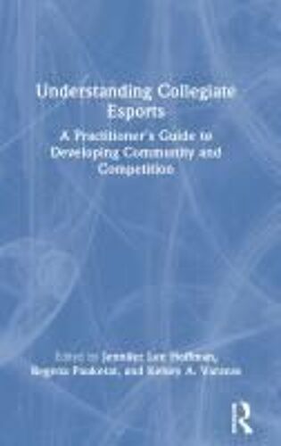 Understanding Collegiate Esports