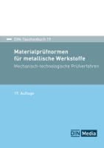 Materialprüfnormen Für Metallische Werkstoffe - Mechanisch-Technologische Prüfverfahren; Normen