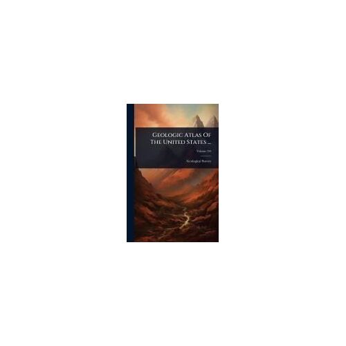 Geologic Atlas Of The United States ...
