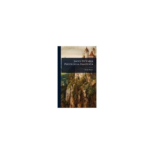 Saggi Di Varia Psicologia Dantesca