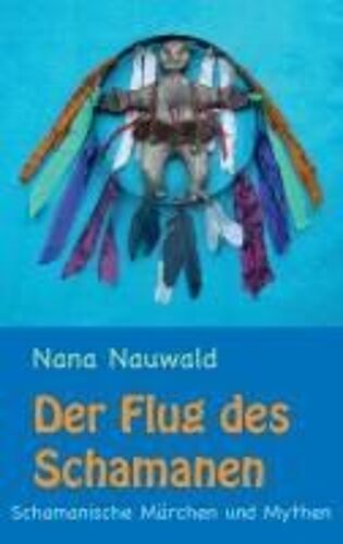 Der Flug Des Schamanen