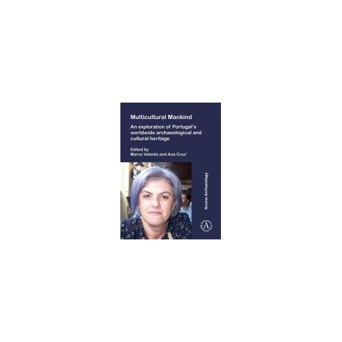 Multicultural Mankind: An Exploration Of Portugal's Worldwide Archaeological And Cultural Heritage