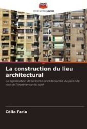 La Construction Du Lieu Architectural