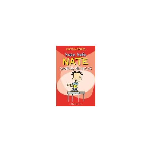 Koca Kafa Nate;Cok Bilmis Bir Haylaz