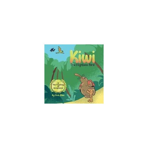 Kiwi The Flightless Bird & The Teaching Of Acceptance