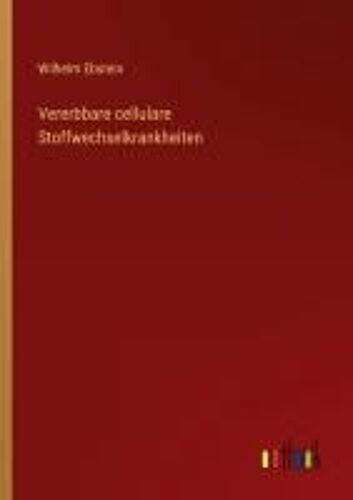 Vererbbare Cellulare Stoffwechselkrankheiten