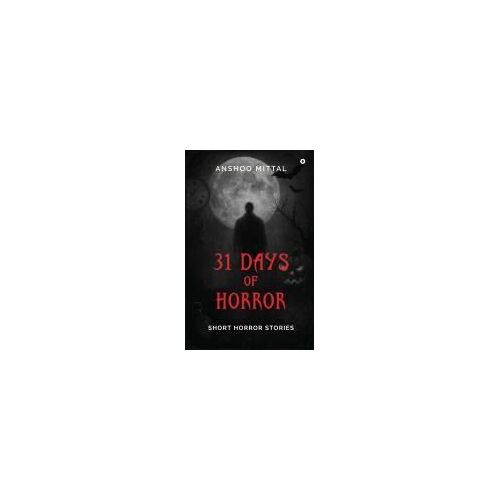 31 Days Of Horror: Short Horror Stories