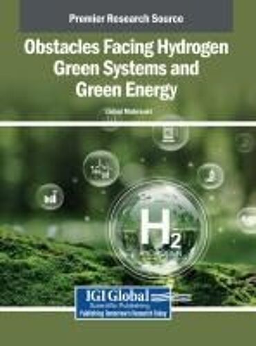 Obstacles Facing Hydrogen Green Systems And Green Energy
