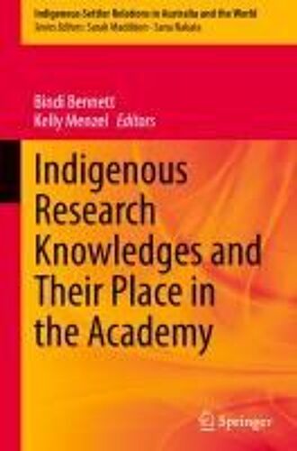 Indigenous Research Knowledges And Their Place In The Academy