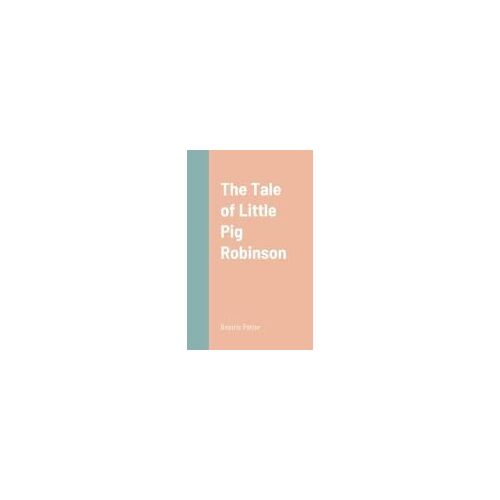 The Tale Of Little Pig Robinson