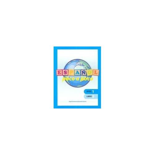 Español Poco A Poco, Nivel 1 : Cuaderno 2