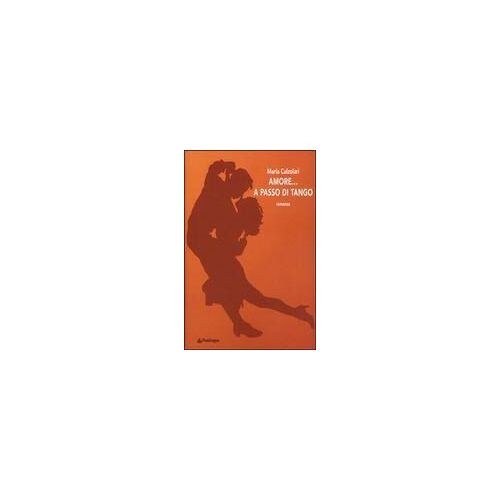 Amore... A Passo Di Tango