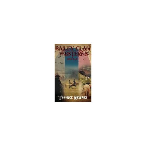 Bailey Clan Westerns - Books 10-12