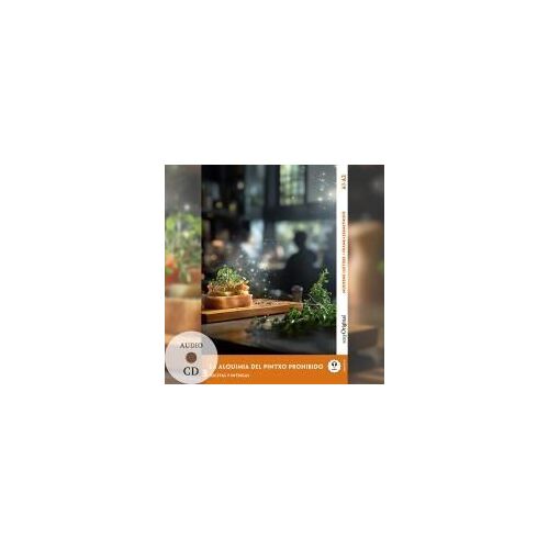 La Alquimia Del Pintxo Prohibido - Spanische Krimi-Lektüre A1-A2 (+ Audio-Cd)