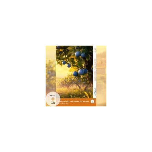 El Enigma De Las Naranjas Azules - Spanische Krimi-Lektüre A1-A2 (+ Audio-Cd)