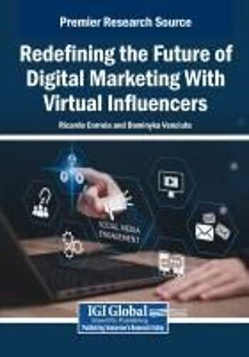 Redefining The Future Of Digital Marketing With Virtual Influencers