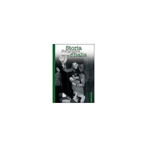 Storia Fotografica D'italia 1922-1945