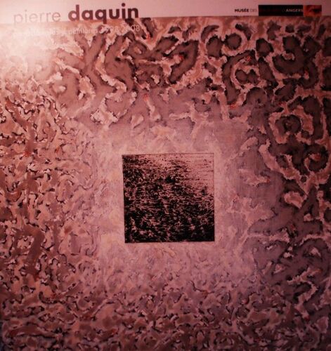 Pierre Daquin, Paradoxales / Peintures 1998-2008, Musée Des Beaux-Arts D'Angers, 2008, In-4 (24 X 24 Cm), 81 Pages.