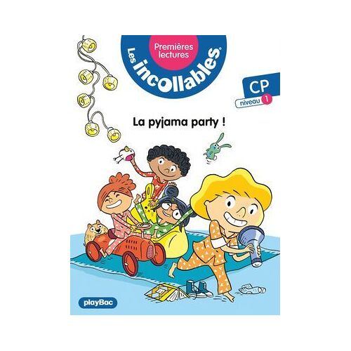 Les Incollables - Premières Lectures - La Pyjama Party ! - Tome 15 - Niveau 1
