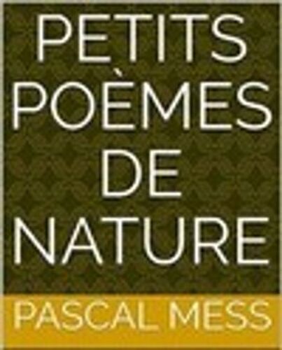 Petits Poèmes De Nature