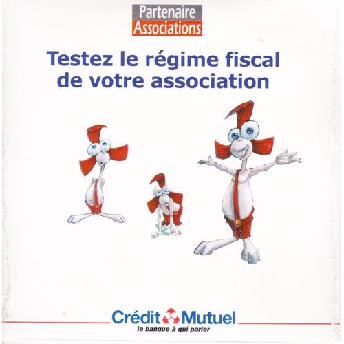 Testez Le Régime Fiscal De Votre Association - Cd-Rom Du Crédit Mutuel