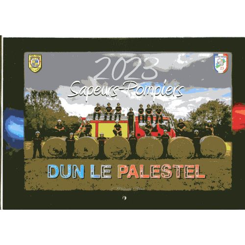 Calendrier Des Sapeurs-Pompiers - Dun Le Palestel - 2023