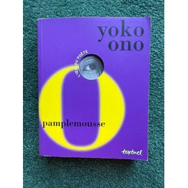 Yoko Ono - Pamplemousse (2004, Textuel)