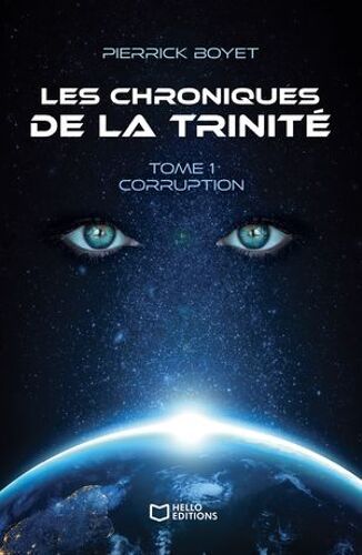 Les Chroniques De La Trinité - Tome I, Corruption