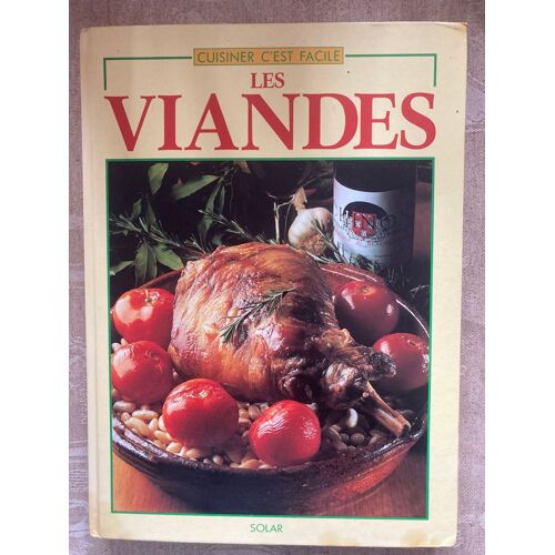 Les Viandes Cuisiner C’Est Facile 