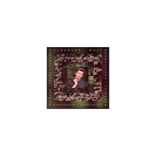 Eichendorff-Lieder : Schumann, Mendelssohn, Franz, Korngold, Wolf, Pfitzner & Schoevk - Wolfgang Holzmaietr, Bar. & Imogen Cooper, Piano