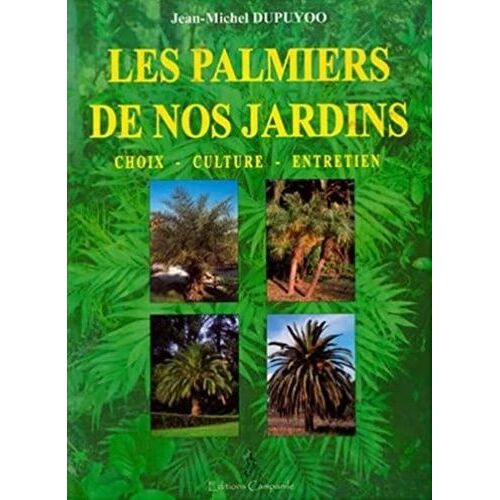 Les Palmiers De Nos Jardins